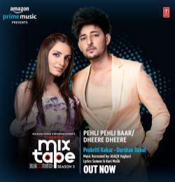 Pehli Pehli Baar Dheere Dheere