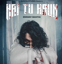 Hai Tu Kaun - Emiway Bantai