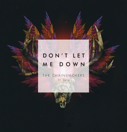 Don't Let Me Down The Chainsmokers