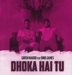 Dhoka Hai Tu