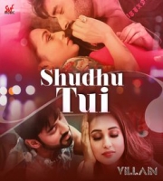 Shudhu Tui (Villain)