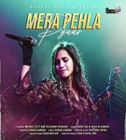 Mera Pehla Pyaar - Javed Ali, Nikhita Gandhi