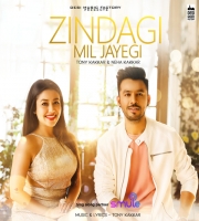 Zindagi Mil Jayegi - Neha Kakkar, Tony Kakkar