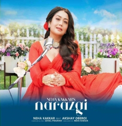 Narazgi - Neha Kakkar, Akshay Oberoi