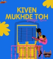 KIVE MUKHDE x STREETSTYLE REMIX
