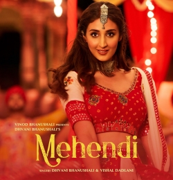 Mehendi - Song, Dhvani Bhanushali