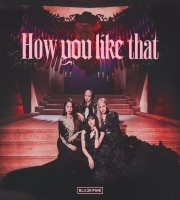 How You Like That - BLACKPINK