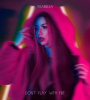 Arabella - Baby I Got Fire