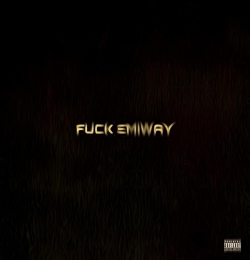 Fuck Emiway - Emiway Bantai