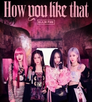 BLACKPINK - How You Like That