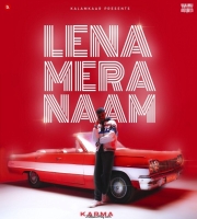 KARMA - LENA MERA NAAM