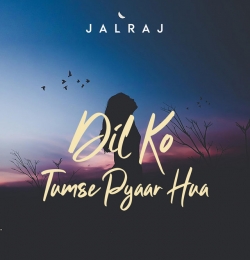 JalRaj - Dil Ko Tumse Pyar Hua (Acoustic)