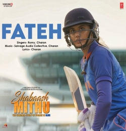 Fateh - Shabaash Mithu