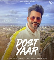 Dost Yaar - Rahul Vaidya