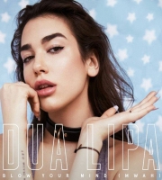Blow Your Mind - Dua Lipa