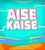 Aise Kaise - Jubin Nautiyal