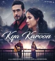 Kya Karoon - Sanam Puri