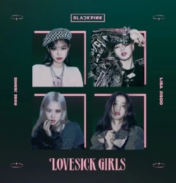 Lovesick Girls - BLACKPINK