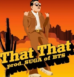 That That - ft. BTS SUGA - PSY