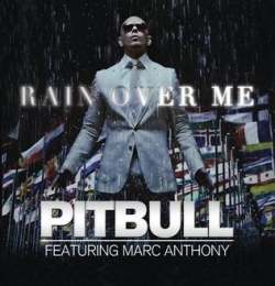 Pitbull - Rain Over Me Song - ft. Marc Anthony