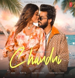 Chandni - Sachet Tandon - Parampara Tandon - B Praak