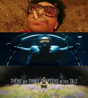 There Are Three Chapters In This Tale - The Weeknd