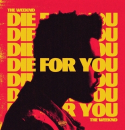 The Weeknd - DIE FOR YOU