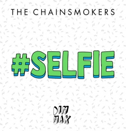 The Chainsmokers SELFIE